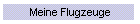 Meine Flugzeuge